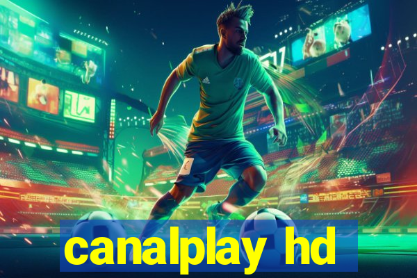 canalplay hd